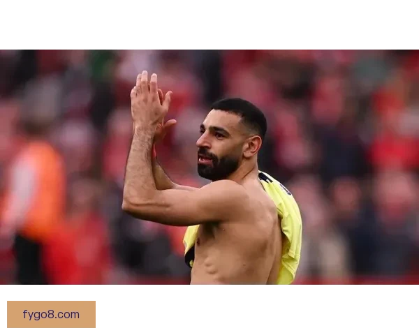 小炮APP竞彩情报利物浦前锋萨拉赫有望复出助力红军争胜关键战前瞻